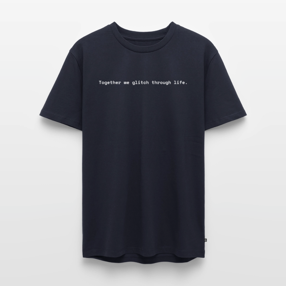 Together we glitch through life. - Männer Premium T-Shirt - Navy